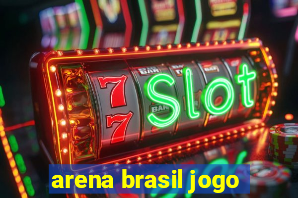 arena brasil jogo